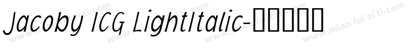 Jacoby ICG LightItalic字体转换